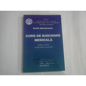CURS DE BIOCHIMIE MEDICALA - ELENA MOLDOVEANU